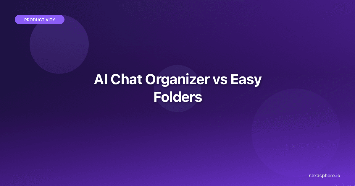 Easy Folders vs Superpower ChatGPT vs AI Chat Organizer (2026): The Honest Three-Way Comparison