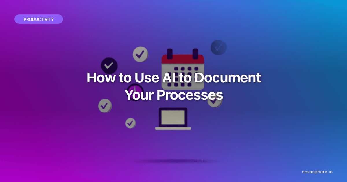 How to Use AI to Document Your Processes (and Why Most Teams Never Do It)
