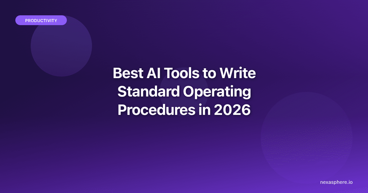 Best AI Tools to Write Standard Operating Procedures in 2026