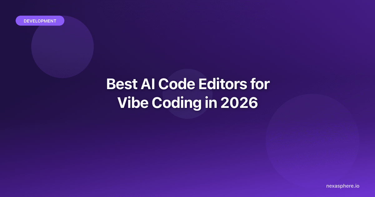 Best AI Code Editors for Vibe Coding in 2026 (I Tested All of Them)