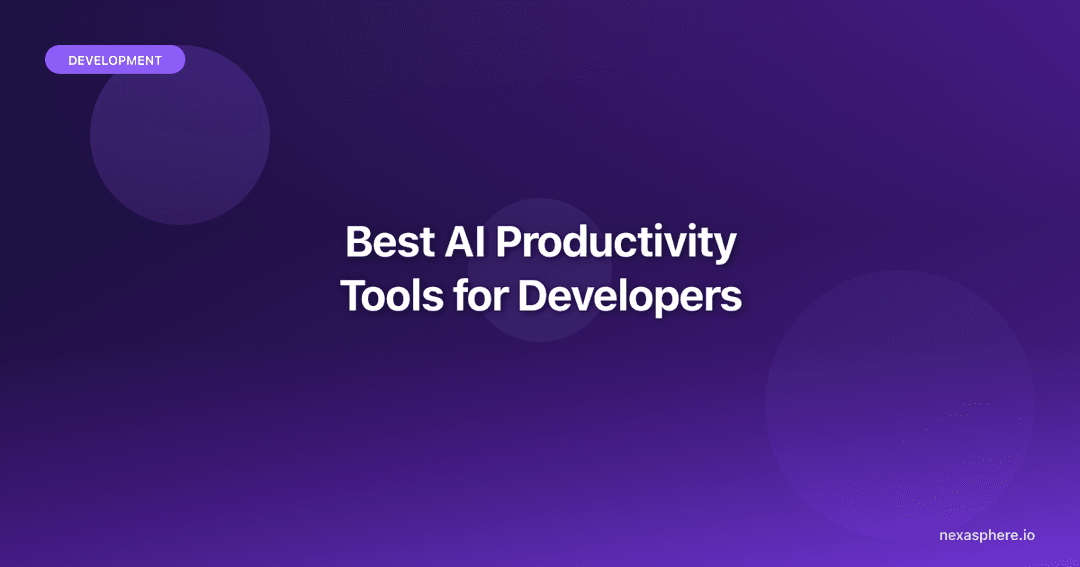 The Best AI Productivity Tools for Developers in 2026 (That I Actually ...