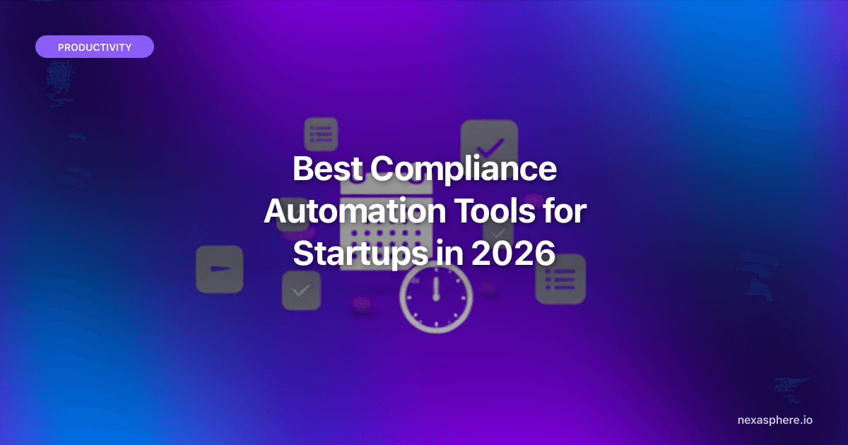 Best Compliance Automation Tools for Startups in 2026
