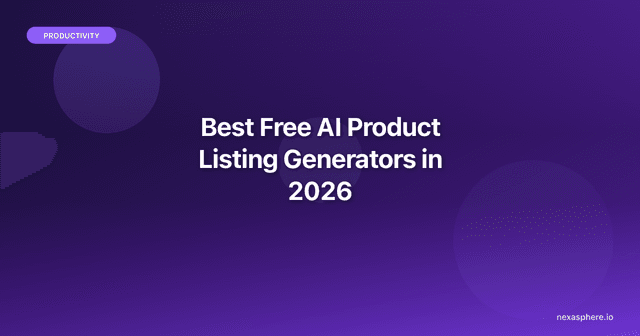 Best Free AI Product Listing Generators in 2026 | NexaSphere