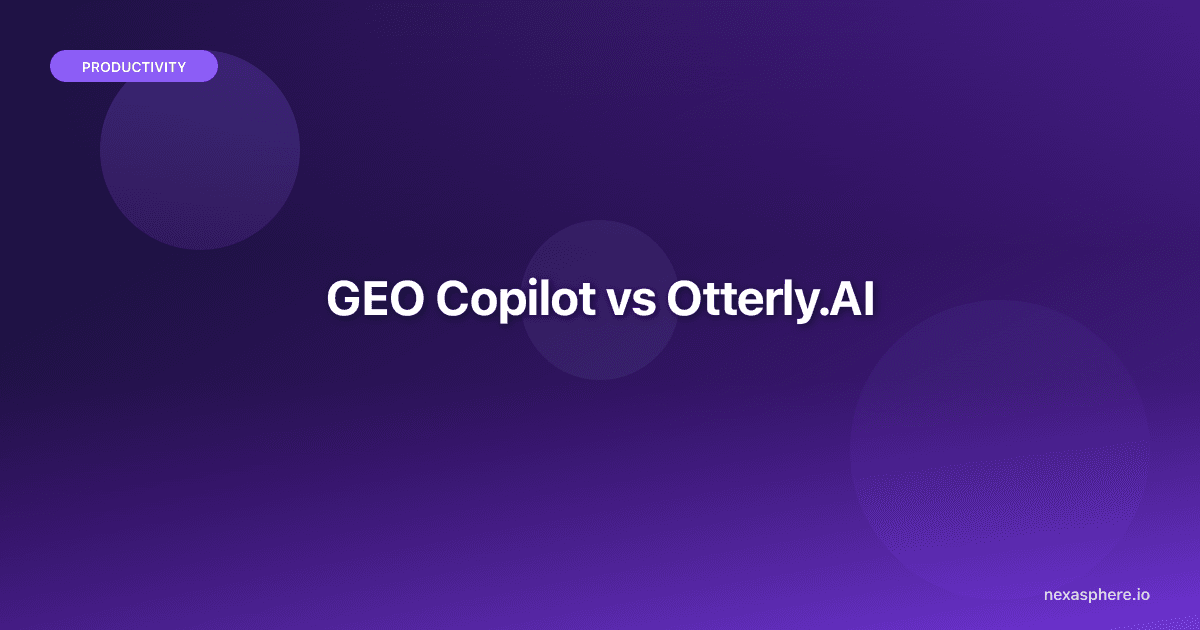 GEO Copilot vs Otterly.AI: Honest 2026 Comparison for AI Search