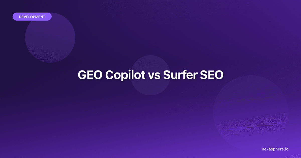 GEO Copilot vs Surfer SEO: Which Tool Do You Actually Need in 2026?