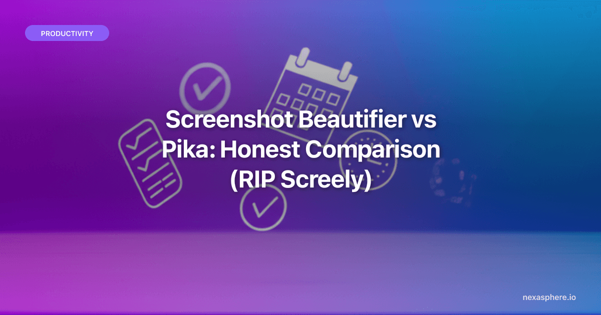 Screenshot Beautifier vs Pika: Honest Comparison (RIP Screely)