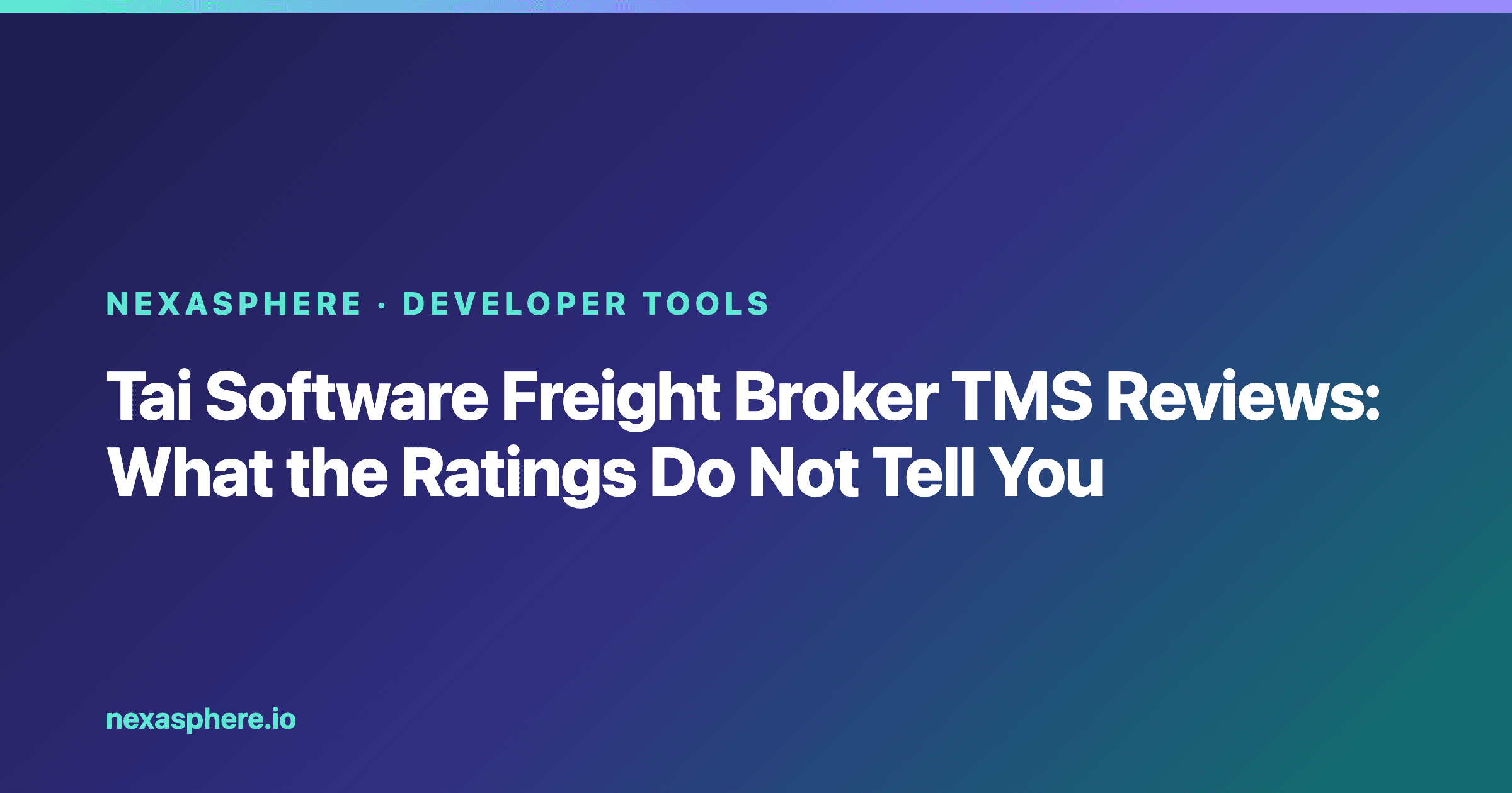 Tai Software Freight Broker TMS Reviews: What the Ratings Do Not Tell You