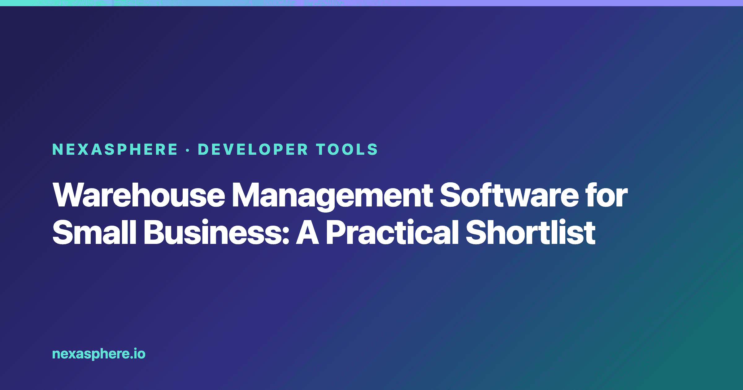 Warehouse Management Software for Small Business: A Practical Shortlist