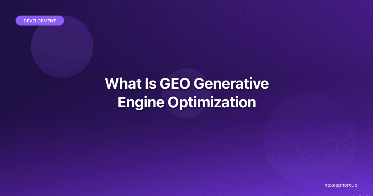 What Is GEO? Generative Engine Optimization Explained for 2026