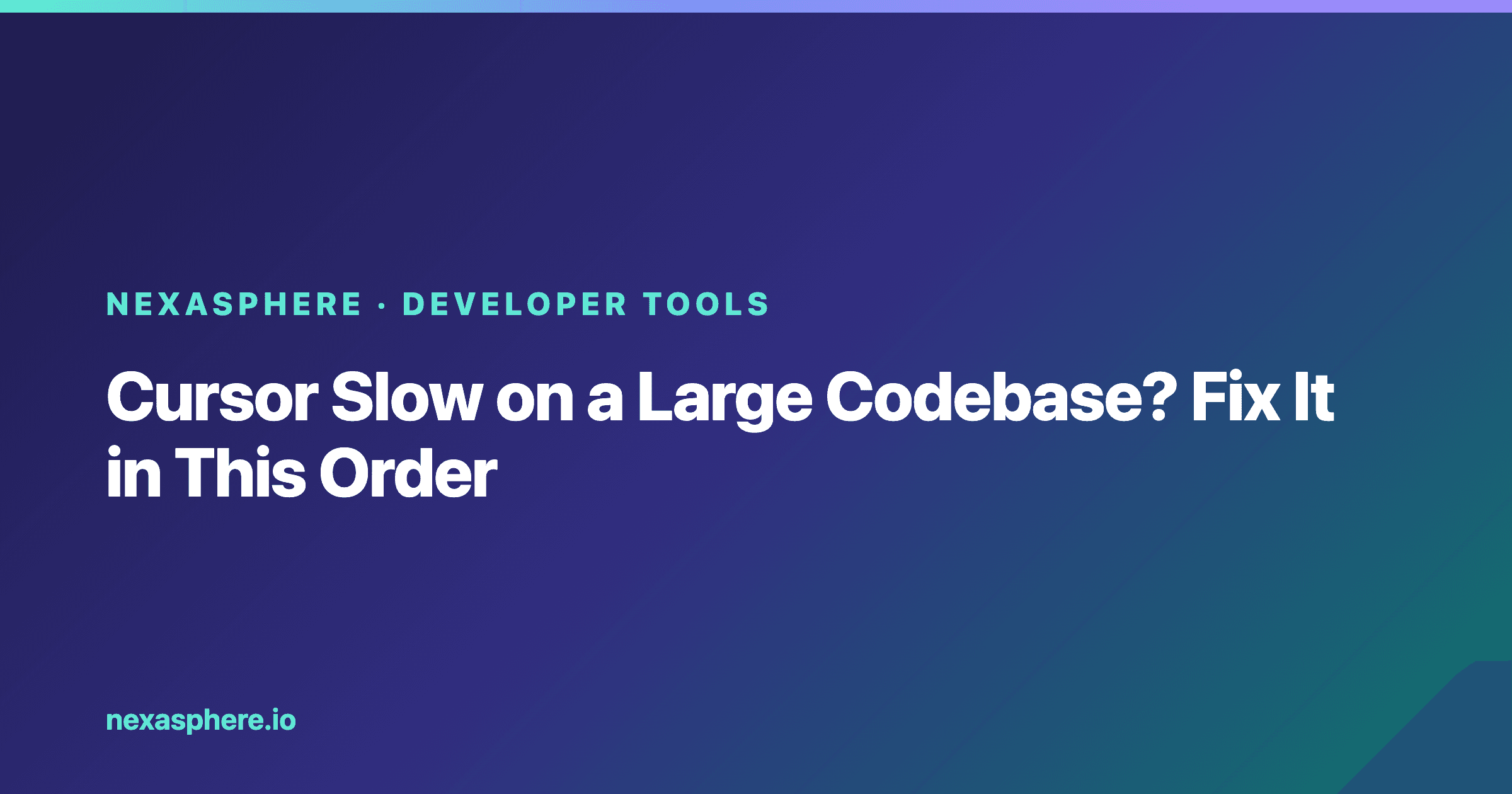 Cursor Slow on a Large Codebase? Fix It in This Order