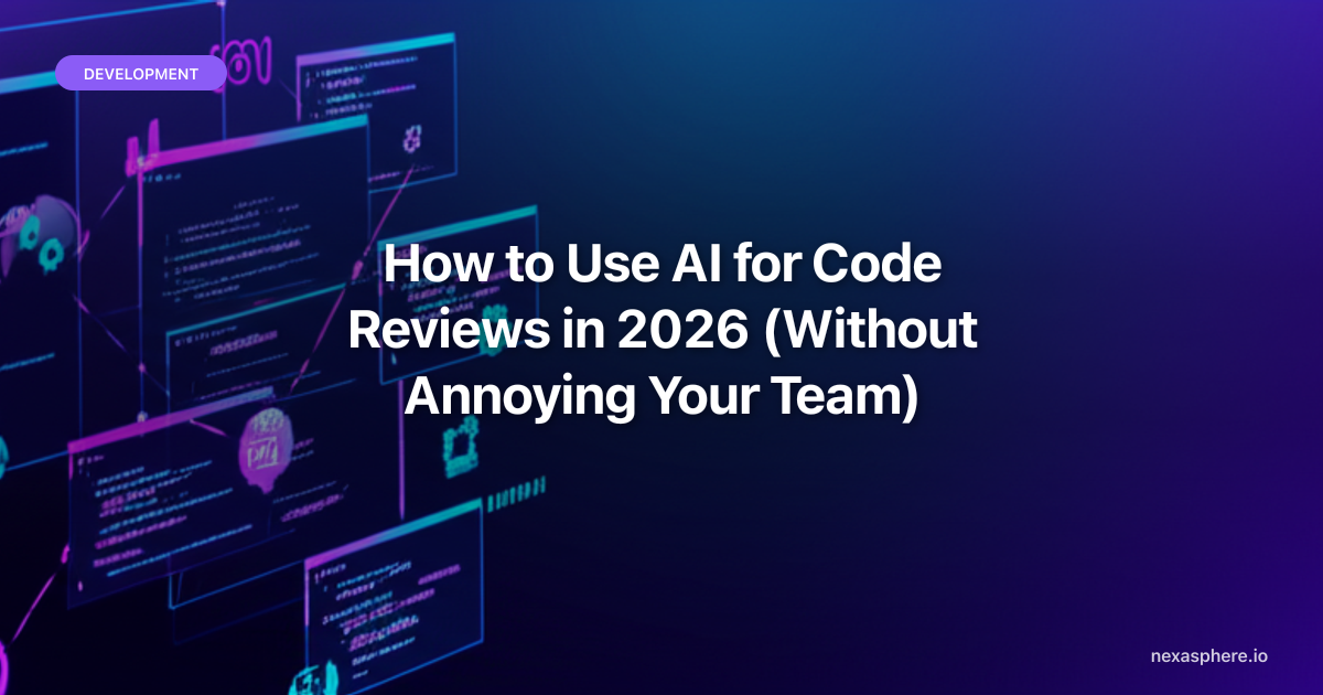 How to Use AI for Code Reviews in 2026 (Without Annoying Your Team ...