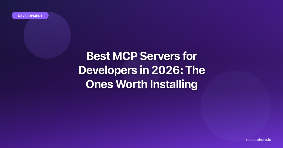 Best MCP Servers for Developers in 2026: The Ones Worth Installing ...